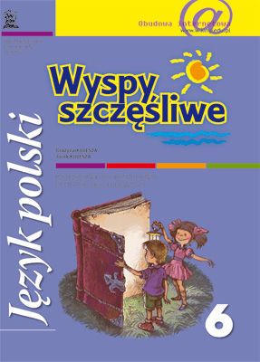 Język Polski kl. 6 Wyspy szczęśliwe. Podręcznik do kształcenia literacko-kulturowego - podręcznik - szkoła podstawowa - kl. 6