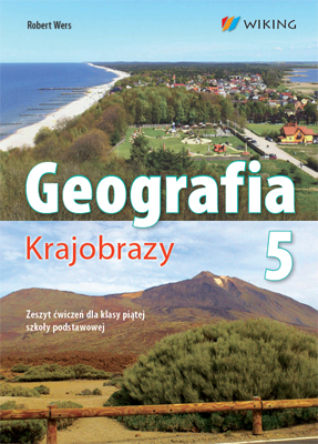 Geografia kl. 5 Krajobrazy - ćwiczenia - szkoła podstawowa - kl. 5