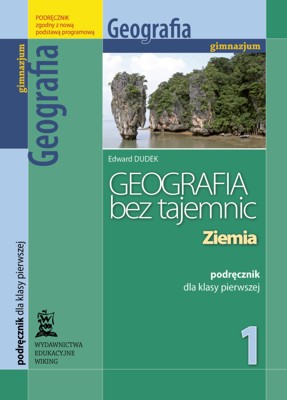 Geografia bez tajemnic kl. 1 Ziemia - podręcznik - gimnazjum - kl. 1