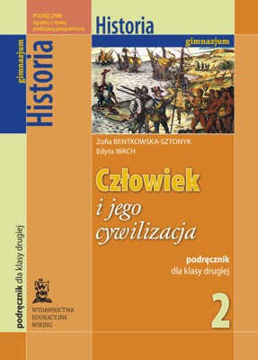 Historia kl. 2 Człowiek i jego cywilizacja - podręcznik - gimnazjum - kl. 2