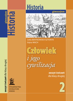 Historia kl. 2 Człowiek i jego cywilizacja - ćwiczenia - gimnazjum - kl. 2